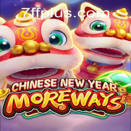 Discover CHINESENEWYEARMOREWAYS: An Exciting Game Adventure